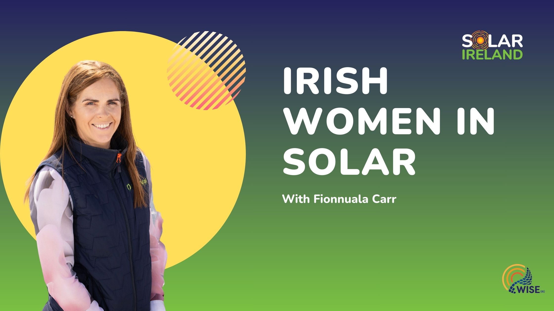 Banner with wording: Irish Women in Solar with Fionnuala Carr, and image of Fionnuala