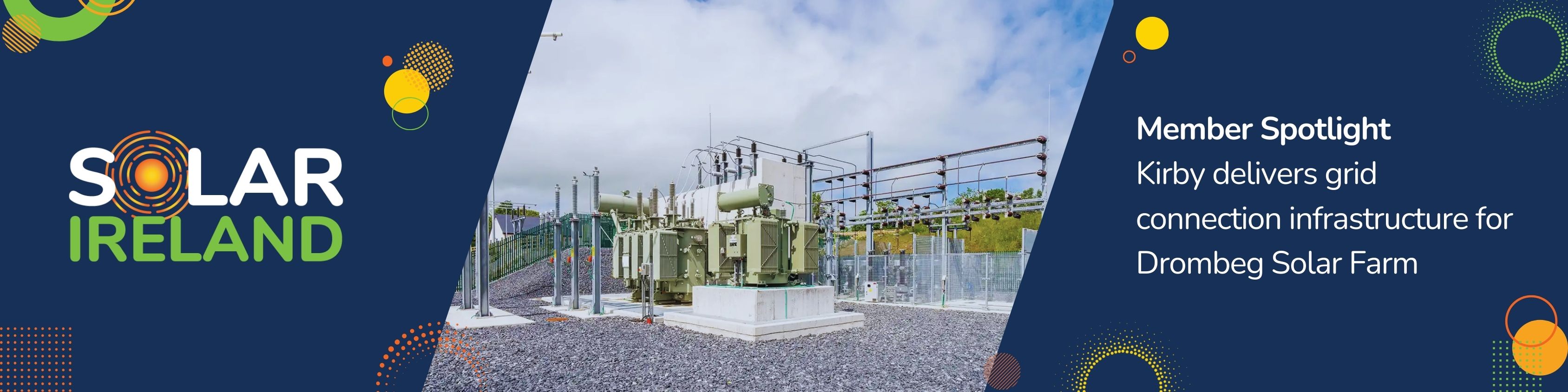 Solar Ireland Member Spotlight: Kirby delivers grid connection for Drombeg Solar Farm