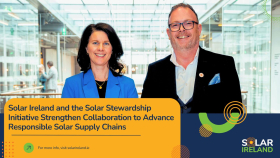 Rachel Owens and Ronan Power, with heading Solar Ireland and the Solar Stewardship Initiative Strengthen Collaboration to Advance Responsible Solar Supply Chains