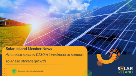 Solar Ireland Member News: Amarenco secures €130m investment to support solar and storage growth